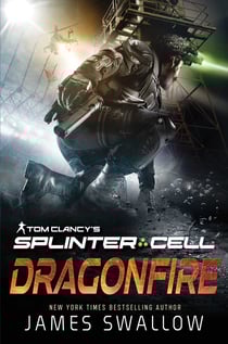 Tom Clancy's Splinter Cell®: Dragonfire - Ubisoft: Splinter Cell, #2