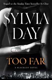 Too Far - The scorching new novel from the bestselling author of So Close (Blacklist)