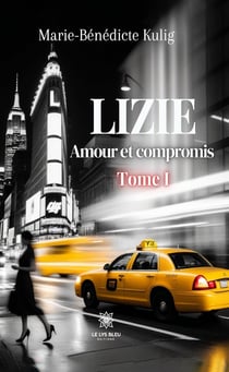 Amour et compromis - Tome 1 - Lizie