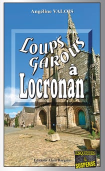 Loups-Garous à Locronan - Les enquêtes du major Travers