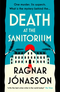 Death at the Sanatorium - The cosy, gripping mystery from the Sunday Times bestseller