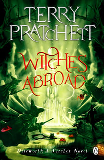 Witches Abroad - (Discworld Novel 12)