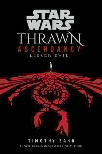Star Wars: Thrawn Ascendancy: Lesser Evil - (Book 3)