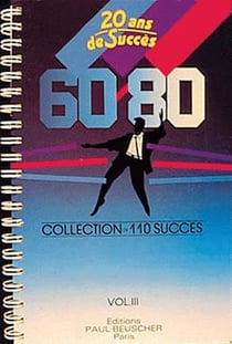 VINGT ANS DE SUCCES 1960-1980