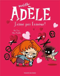 Occasion - Mortelle Adèle Tome 4 : j'aime pas l'amour !