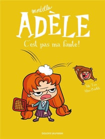 Occasion - Mortelle Adèle Tome 3 : c'est pas ma faute !