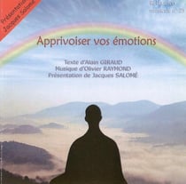Apprivoiser vos émotions - CD