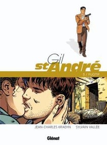 Gil Saint-André Tome 3 : fugitif