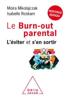 Le burn-out parental - l'éviter et s'en sortir