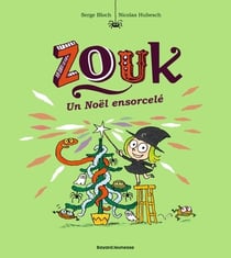 Zouk Tome 14 : un Noël ensorcelé