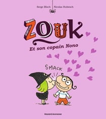Zouk Tome 6 : Zouk et son copain Nono