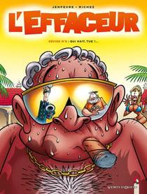 L'Effaceur - Tome 05 : Qui hait, tue ?...