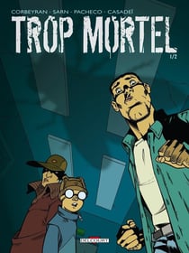 Trop mortel Tome 1