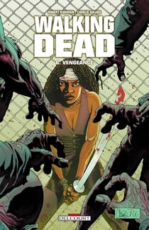 Walking Dead Tome 6 : vengeance
