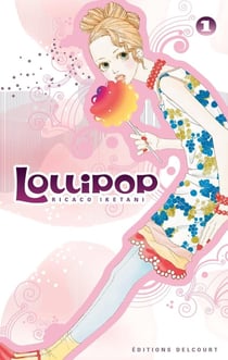 Lollipop Tome 1