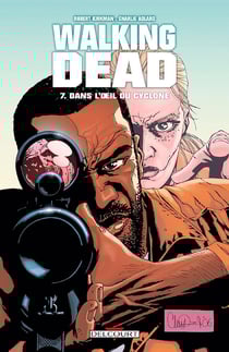 Walking Dead Tome 7 : dans l'oeil du cyclone