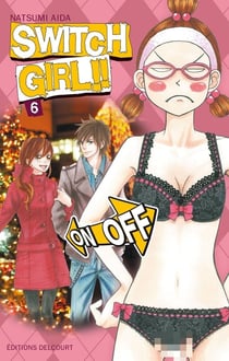 Switch girl Tome 6
