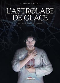 L'astrolabe de glace Tome 1 - les éphémérides perdues