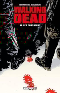Walking Dead Tome 11 : les chasseurs