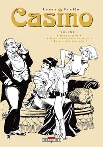 Casino : Intégrale vol.2 : meules d'or, seize trous pour un mâle, le roi des baiseurs