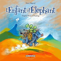 L'enfant d'éléphant d'après Rudyard Kipling