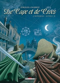 De cape et de crocs : Intégrale vol.1 : Tomes 1 et 2