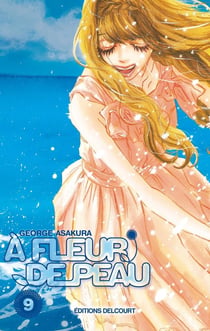 À fleur de peau Tome 9