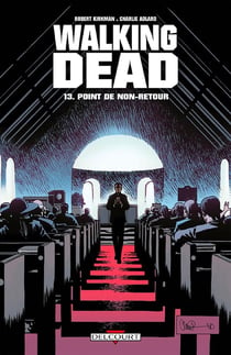 Walking Dead Tome 13 : point de non-retour