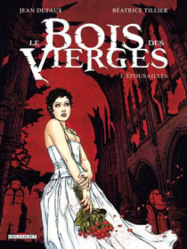 Le bois des vierges Tome 3 - épousailles