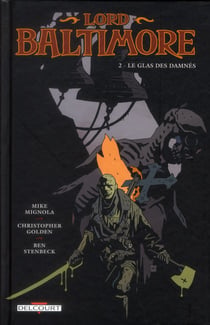 Lord Baltimore Tome 2 : le glas des damnés