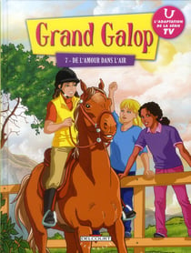Grand galop Tome 7 - de l'amour dans l'air