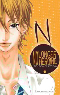 No longer heroine Tome 3