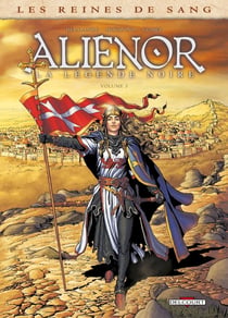 Les reines de sang - Aliénor, la légende noire Tome 3