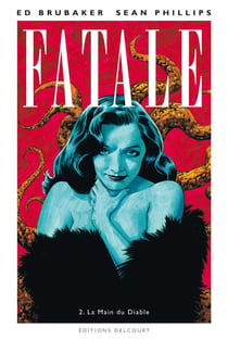 Fatale Tome 2 : la main du diable