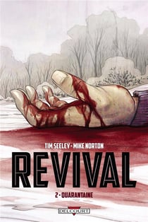 Revival Tome 2 : quarantaine