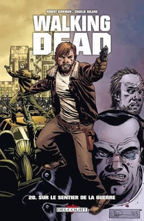 Walking Dead Tome 20 : sur le sentier de la guerre