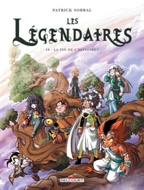 Les Légendaires Tome 18 : la fin de l'histoire ?