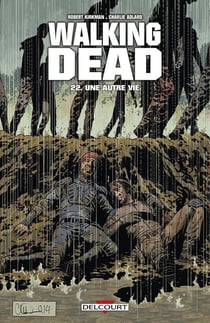 Walking Dead Tome 22 : une autre vie...