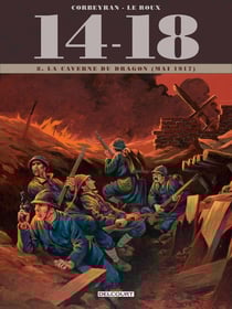 14-18 Tome 8 : la caverne du dragon (juin 1917)