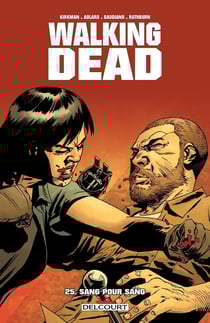 Walking Dead Tome 25 : sang pour sang