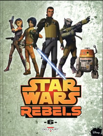 Star Wars - rebels Tome 6