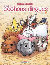 Les cochons dingues Tome 1