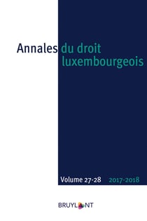 Annales du droit luxembourgeois Tome 27/28