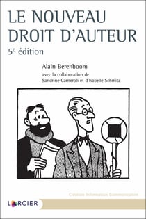 Le nouveau droit d'auteur (5e édition)