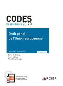 Codes essentiels : droit pénal de l'Union européenne (édition 2020)