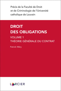 Droit des obligations Tome 1 - théorie générale du contrat (3e édition)