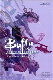 Buffy contre les vampires - saison 10 Tome 6 : savoir se prendre en main