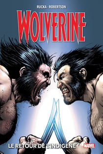 Wolverine Tome 2 : le retour de l'indigène