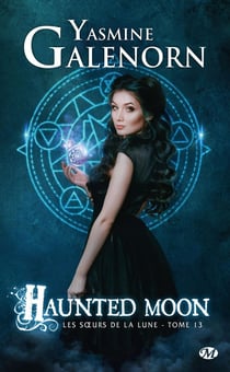 Les soeurs de la lune Tome 13 : haunted moon