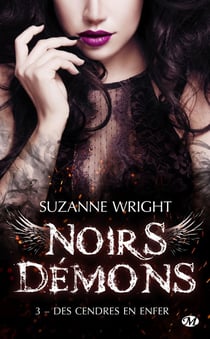 Noirs démons Tome 3 : des cendres en enfer